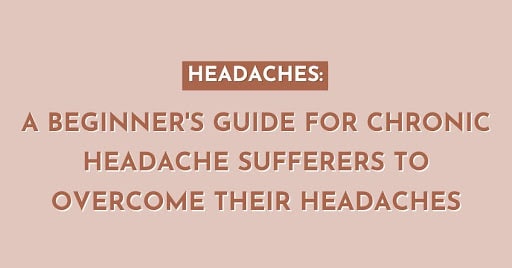 Guide for Headaches